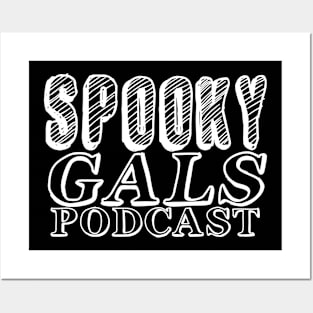 Spooky Gals Podcast (white font) Posters and Art